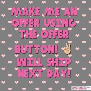 Prices are negotiable! Make me an offer!