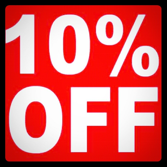 10% OFF EVERYTHING!!!