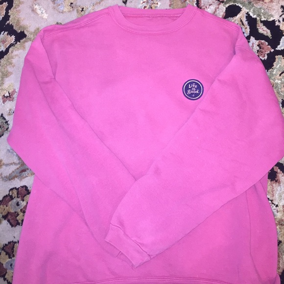 Life is Good Other - Sweat shirt !!!