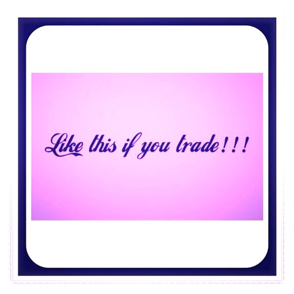 TRADE WITH ME!!