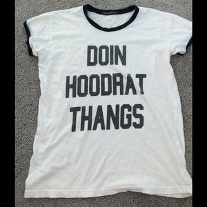 Doin hoodrat thangs t-shirt
