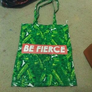 Be fierce tote bag