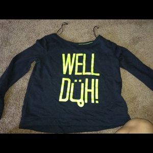 GRAPHIC BLACK AND NEON WELL DUH! SWEATER