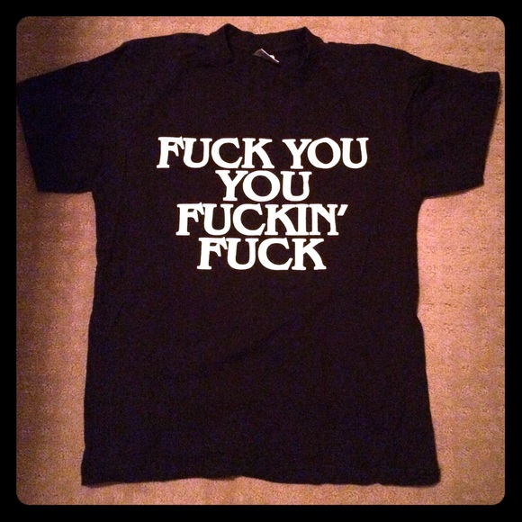 Fuck You T-Shirt