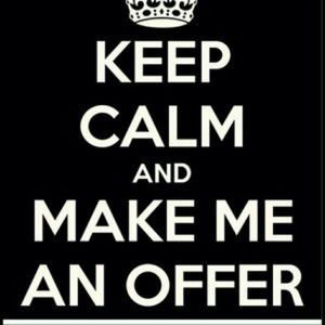 Make me a great offer!!!