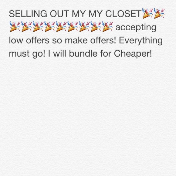 Closet sell out! Everything must go!