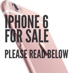 iPhone 6 for sale please read description.