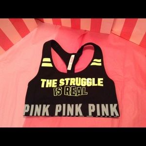 VS pink the struggle is real sports bra