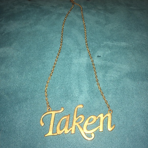 "Taken" wet seal necklace