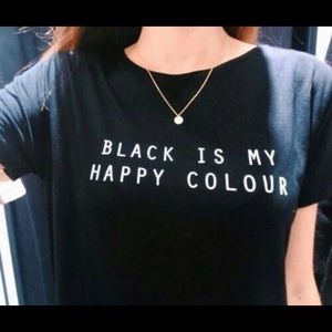 Black is my happy colour tee