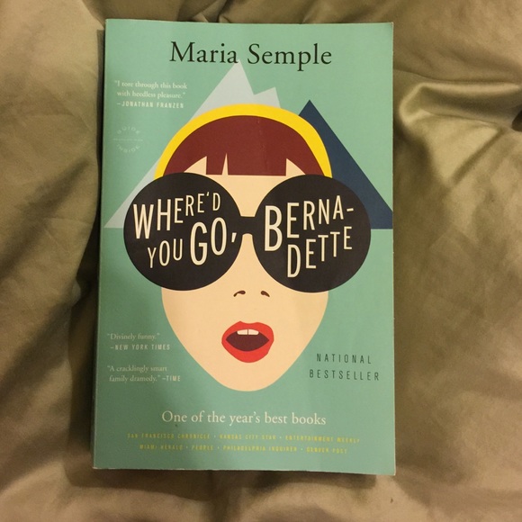 Where'd You Go, Bernadette by Maria Semple