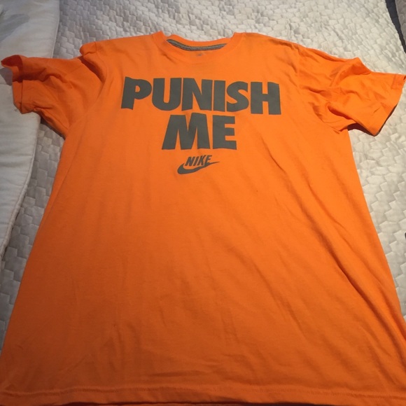 Nike Punish me Tshirt