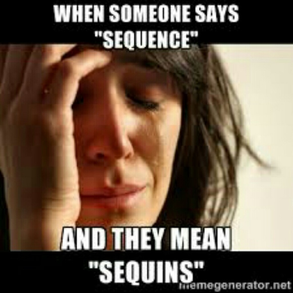 Am I selling Sequins or sequence?