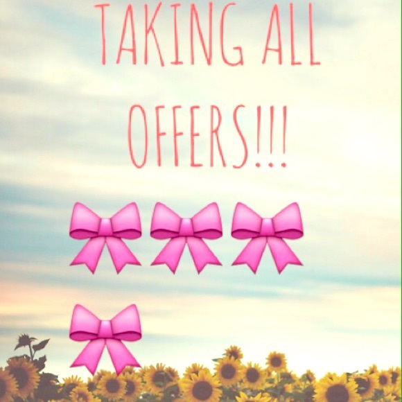 TAKING EVERY REASONABLE OFFER