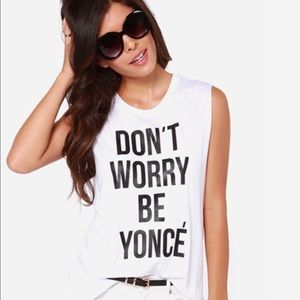 Don't worry Beyoncé muscle tee✖️