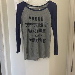 Proud supporter of messy hair and sweatpants!