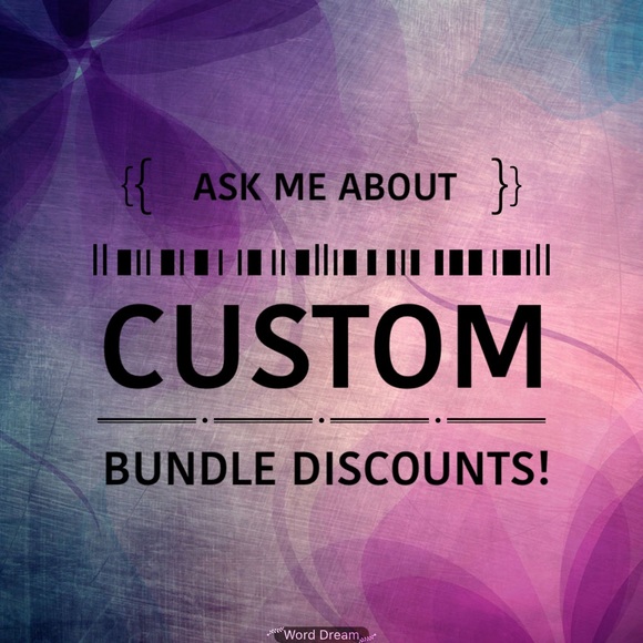Ask me about Custom Bundles and Discounts!