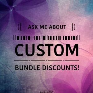 Ask me about Custom Bundles and Discounts!