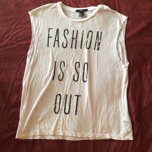 Fashion is so out muscle tank top