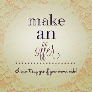 Feel free to make me an offer!