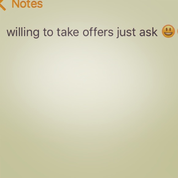 offers I am willing to take any just ask!!