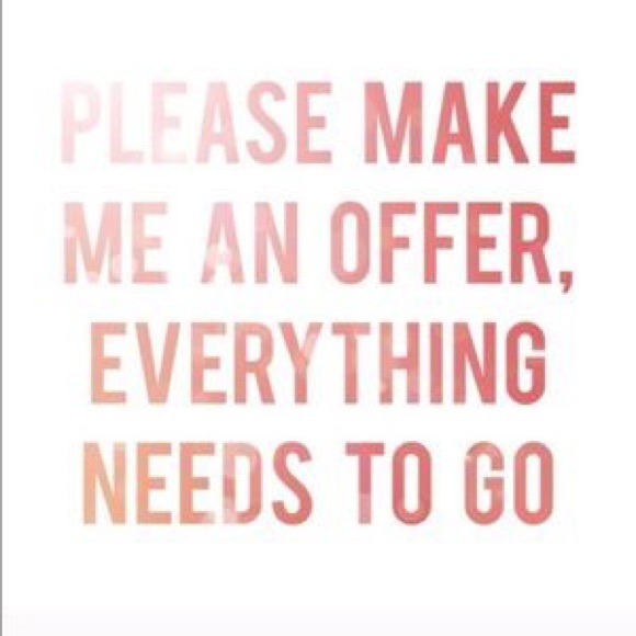 make offers!!