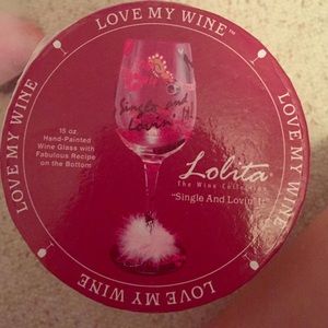 New Lolita wine "single and lovin it" glass