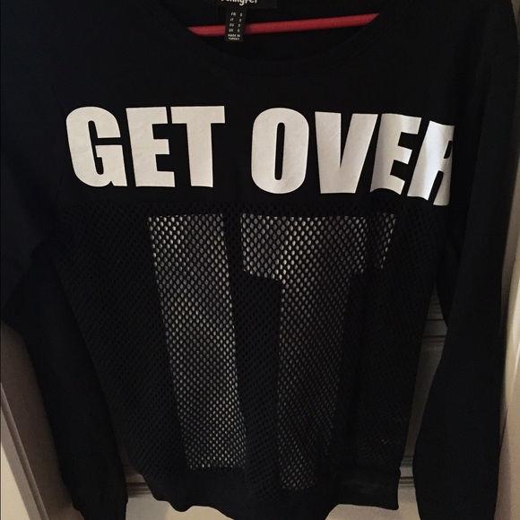 Get over it sweat shirt
