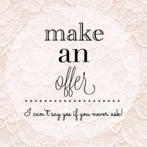 Make me an offer. 💕