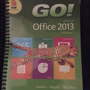GO! with Microsoft Office 2013 Vol 1