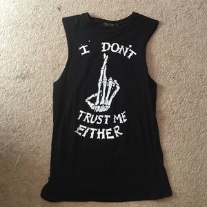 I don't trust me either black tank