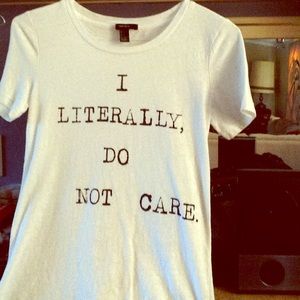 "I Literally Do Not Care" Tee