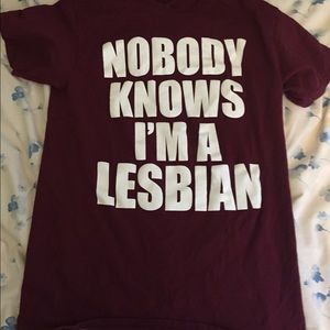 Nobody Knows I'm A Lesbian Shirt.