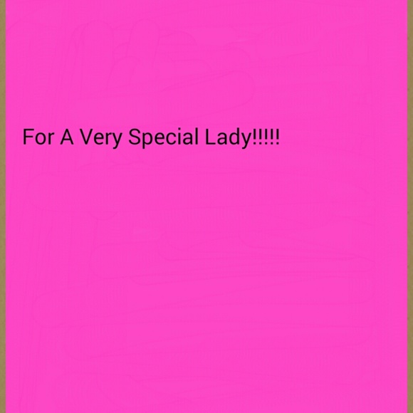 For A Very Special Lady