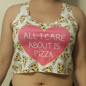 All I Care About Is Pizza Crop Top