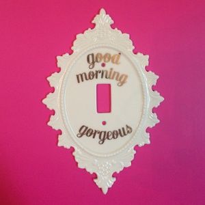 Good Morning Gorgeous Light Switch Cover