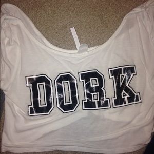 Crop Top saying Dork