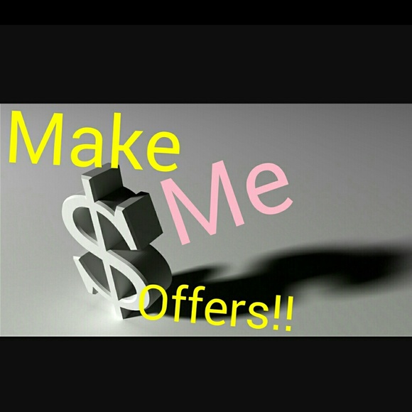 Make me offers everyone I am good for it .