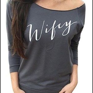 NWOT off-shoulder long sleeve "wifey" shirt