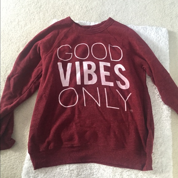 Burgundy Good Vibes Only sweatshirt