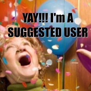 I'm A Suggested User!