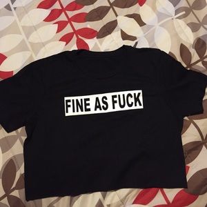 Fine as F*** crop tee