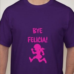 New w/Tg Purple short sleeve "Bye Felicia" T-Shirt