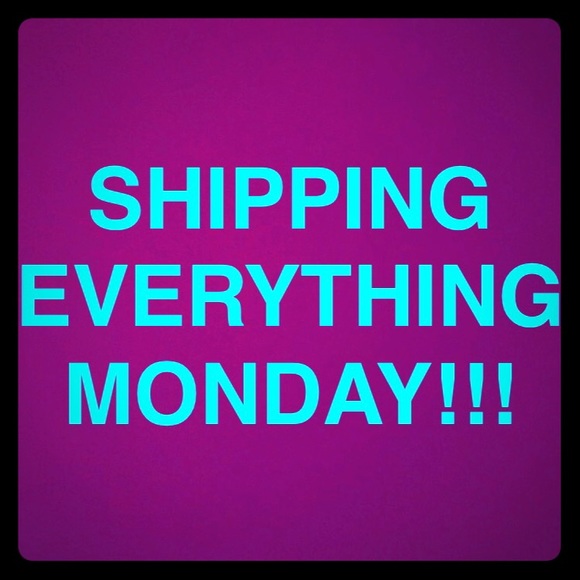 Shipping everything Monday! 😊