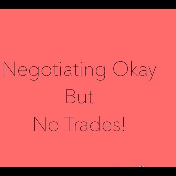 no trades! negotiate with me!!