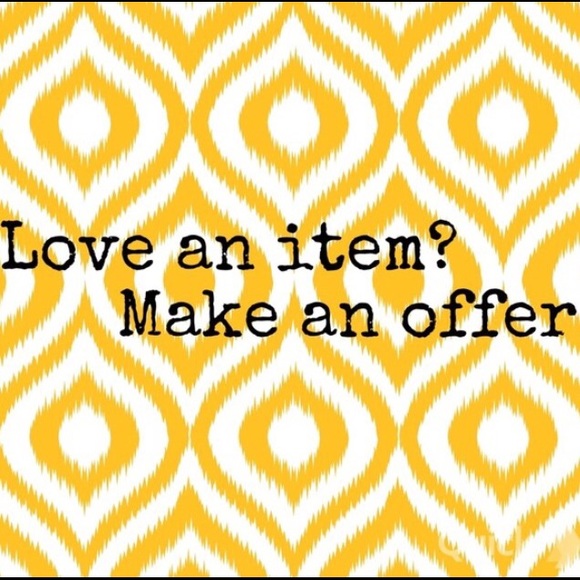 Make an offer!  I entertain all offers!
