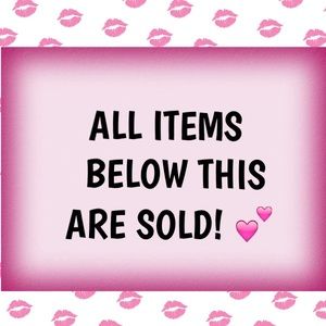 Everything below is sold!!!