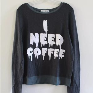 ✖️NWT✖️WILDFOX COUTURE I NEED COFFEE