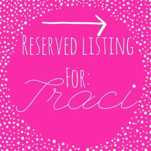 Reserved Listing for Traci
