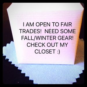 OPEN FOR TRADING FALL/WINTER ITEMS